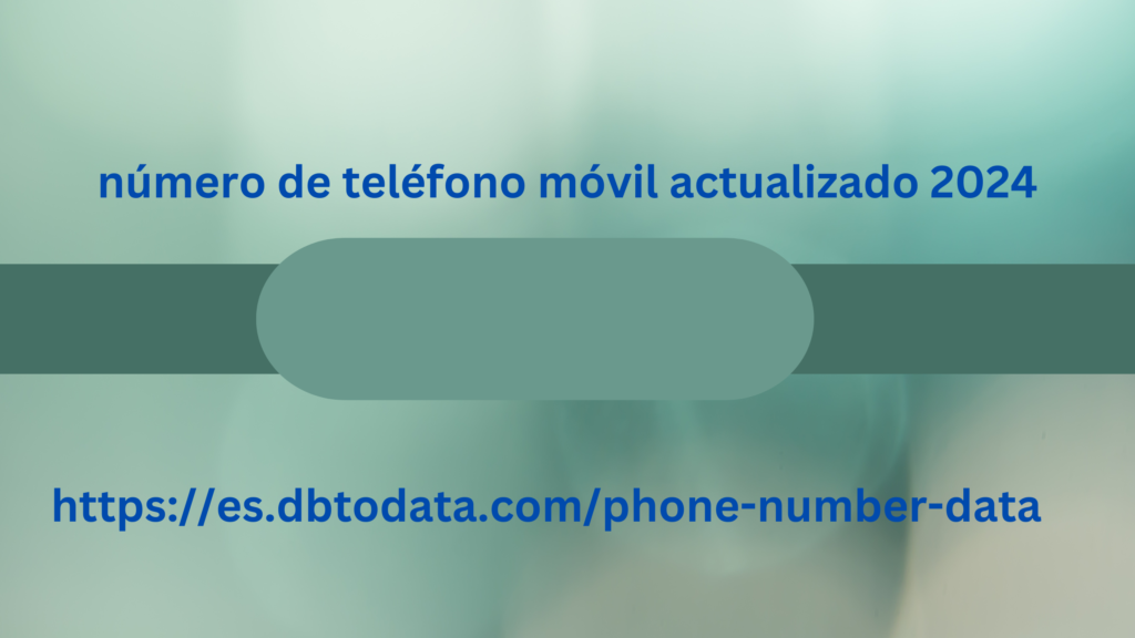 número de teléfono móvil actualizado 2024