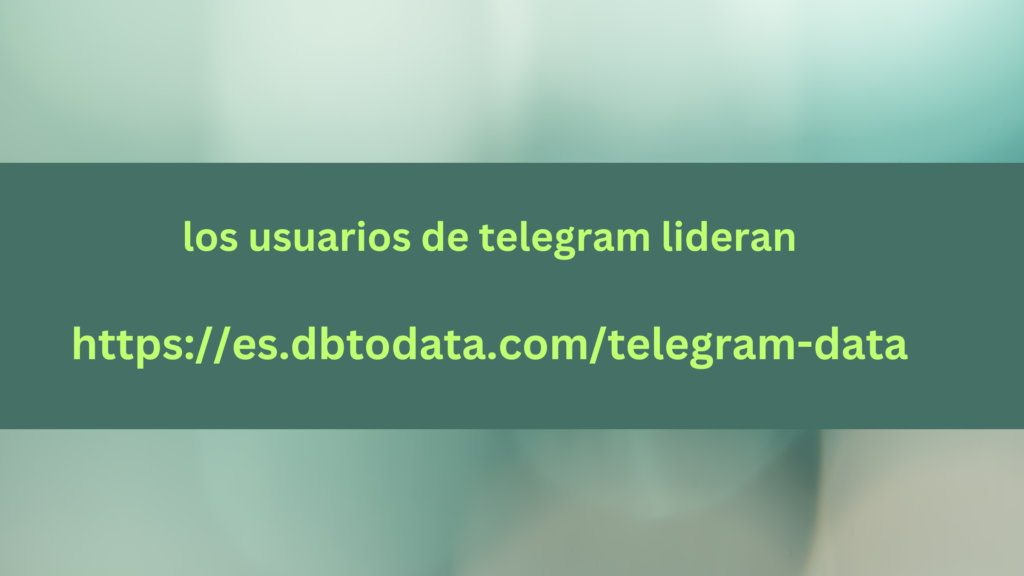 los usuarios de telegram lideran